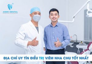 Địa chỉ uy tín điều trị viêm nha chu uy tín tốt nhất