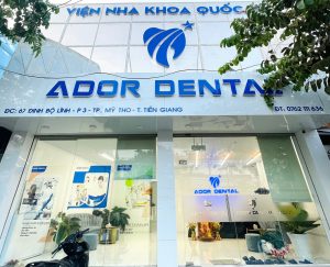 Phòng khám nha khoa Mỹ Tho - Ador Dental